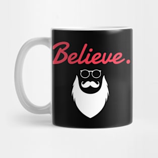 Believe. Mug